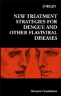 New Treatment Strategies for Dengue and Other Flaviviral Diseases - Gregory R. Bock