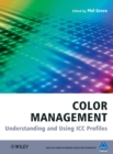 Color Management : Understanding and Using ICC Profiles - Book