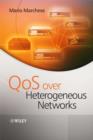QoS Over Heterogeneous Networks - eBook