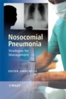 Nosocomial Pneumonia : Strategies for Management - Book