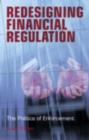 Redesigning Financial Regulation : The Politics of Enforcement - eBook