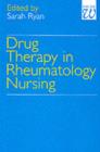 Drug Therapy in Rheumatology Nursing - Sarah Ryan