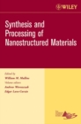 Synthesis and Processing of Nanostructured Materials, Volume 27, Issue 8 - Book