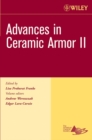 Advances in Ceramic Armor II, Volume 27, Issue 7 - Book