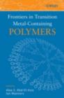 Frontiers in Transition Metal-Containing Polymers - eBook