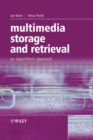 Multimedia Storage and Retrieval : An Algorithmic Approach - Book