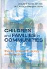 Children and Families in Communities : Theory, Research, Policy and Practice - eBook