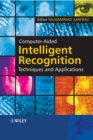 Computer-Aided Intelligent Recognition Techniques and Applications - Book