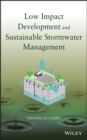 Low Impact Development and Sustainable Stormwater Management - Book