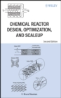 Chemical Reactor Design, Optimization, and Scaleup - Book