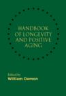 Handbook of Longevity and Positive Aging - Book
