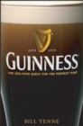 Guinness : The 250 Year Quest for the Perfect Pint - Book