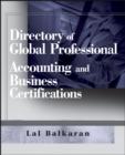 Directory of Global Professional Accounting and Business Certifications - Book