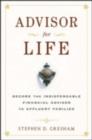 Advisor for Life : Become the Indispensable Financial Advisor to Affluent Families - eBook