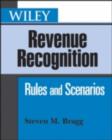 Wiley Revenue Recognition : Rules and Scenarios - eBook