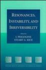 Resonances, Instability, and Irreversibility, Volume 99 - eBook