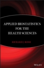 Applied Biostatistics for the Health Sciences - Book