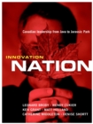 Innovation Nation : Canadian Leadership from Java to Jurassic Park - eBook