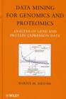 Data Mining for Genomics and Proteomics : Analysis of Gene and Protein Expression Data - Book