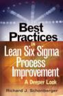 Best Practices in Lean Six Sigma Process Improvement : A Deeper Look - Book
