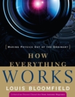 How Everything Works : Making Physics Out of the Ordinary - Book