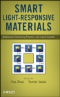 Smart Light-Responsive Materials : Azobenzene-Containing Polymers and Liquid Crystals - Book