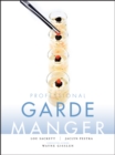 Professional Garde Manger : A Comprehensive Guide to Cold Food Preparation - Book