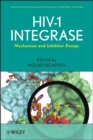 HIV-1 Integrase : Mechanism and Inhibitor Design - Book