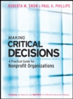 Making Critical Decisions : A Practical Guide for Nonprofit Organizations - eBook