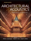 Architectural Acoustics : Principles and Practice - Book