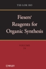 Fiesers' Reagents for Organic Synthesis, Volume 24 - Book