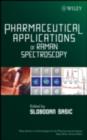 Pharmaceutical Applications of Raman Spectroscopy - eBook