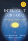 The Intelligent Portfolio : Practical Wisdom on Personal Investing from Financial Engines - Book