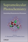 Supramolecular Photochemistry : Controlling Photochemical Processes - Book