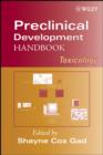 Preclinical Development Handbook : Toxicology - eBook