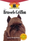 The Brussels Griffon : An Owner's Guide to a Happy Healthy Pet - eBook