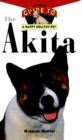 The Akita : An Owner's Guide to a Happy Healthy Pet - eBook