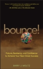 Bounce! : Failure, Resiliency, and Confidence to Achieve Your Next Great Success - eBook