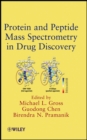Protein and Peptide Mass Spectrometry in Drug Discovery - Book