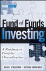 Fund of Funds Investing : A Roadmap to Portfolio Diversification - Book