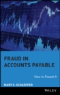 Fraud in Accounts Payable : How to Prevent It - Book