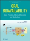Oral Bioavailability : Basic Principles, Advanced Concepts, and Applications - Book