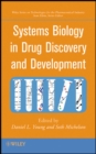 Systems Biology in Drug Discovery and Development - Book