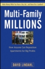 Multi-Family Millions : How Anyone Can Reposition Apartments for Big Profits - Book