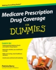 Medicare Prescription Drug Coverage For Dummies - Book