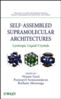 Self-Assembled Supramolecular Architectures : Lyotropic Liquid Crystals - Book