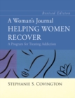 A Woman's Journal : Helping Women Recover - Stephanie S. Covington