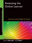 Assessing the Online Learner : Resources and Strategies for Faculty - Book