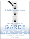 Professional Garde Manger, Study Guide : A Comprehensive Guide to Cold Food Preparation - Book