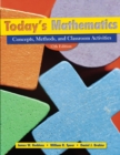 Today's Mathematics, (Shrinkwrapped with CD inside envelop inside front cover of Text) : Concepts, Methods, and Classroom Activities - Book